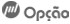 Opção